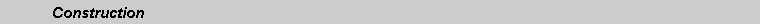 Text Box: 	Construction